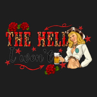 The Hell I Wont With Sassy Pinup Cowgirl Heavyweight Hoodie | Teevron