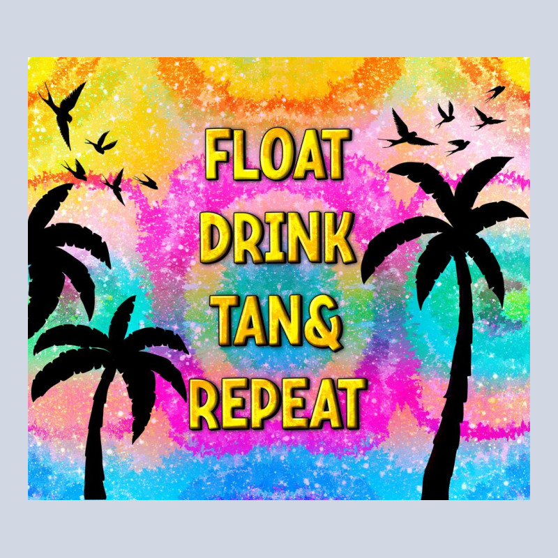 Float Drink Tan & Repeat Premium Sweatshirt by TumblerDesignByShophia | Teevron