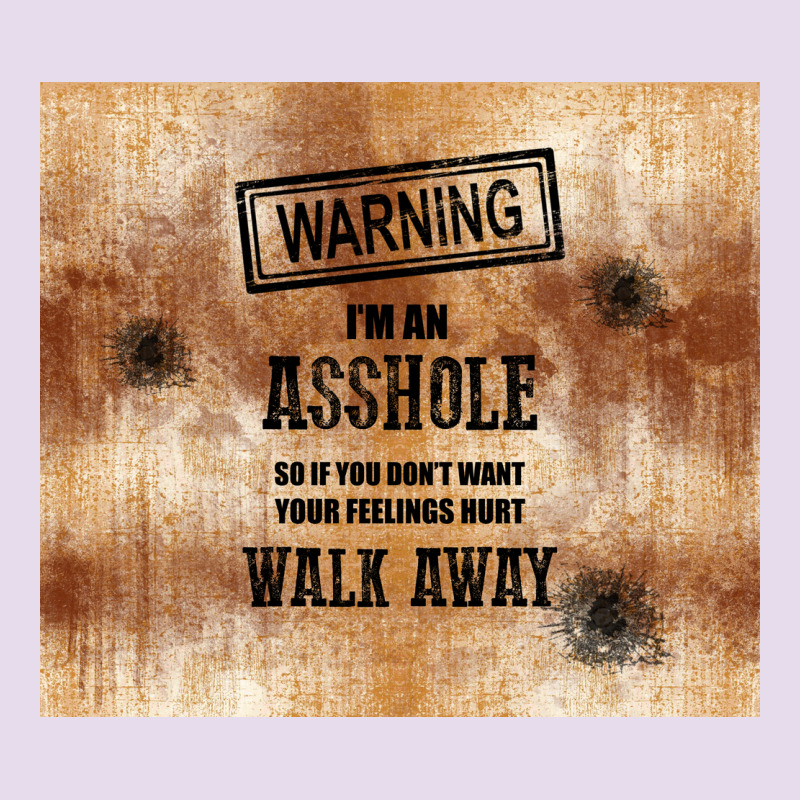 Warning I'm An Asshole With Rusty Background Premium Hoodie by TumblerDesignByShophia | Teevron