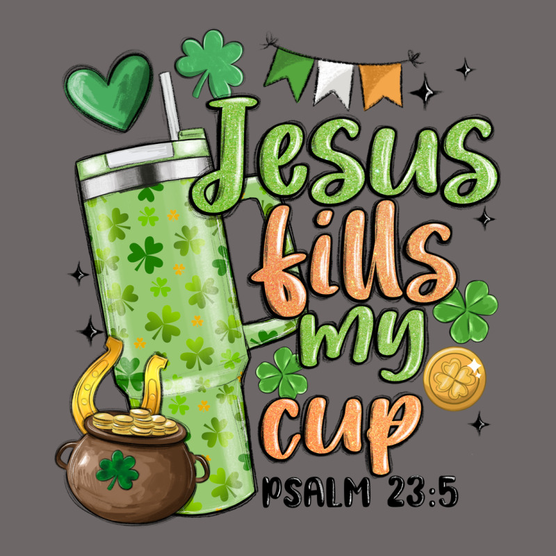 St. Patricks Day Jesus Fills My Cup Classic Tee by MaliasSmallBusiness | Teevron