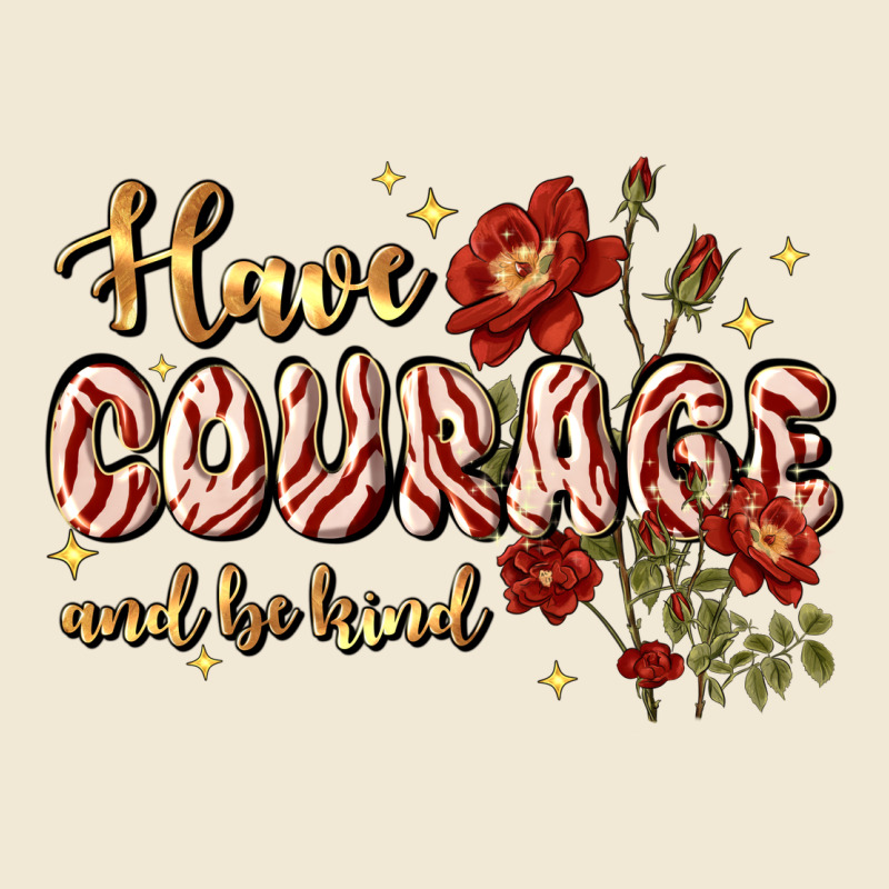 Have Courage And Be Kind Premium Tee by JahusDesignShop | Teevron