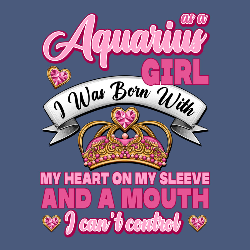 As A Aquarius Girl I Was Born With My Heart On My Sleeve And A Mouth Vintage Hoodie by Jasminsmagicworld | Teevron