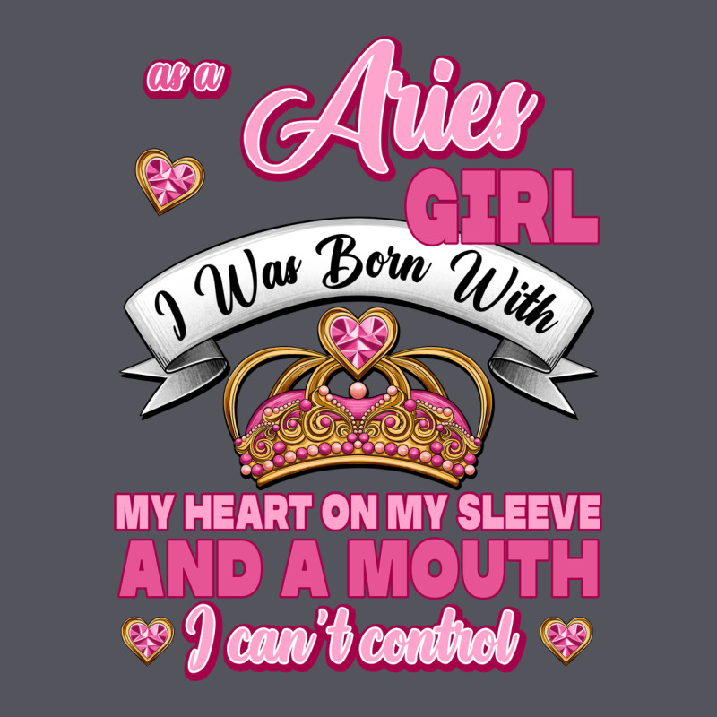 As A Aries Girl I Was Born With My Heart On My Sleeve And A Mouth Vintage Hoodie by Jasminsmagicworld | Teevron