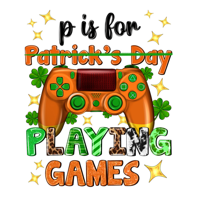 P Is Patrick's Day Playing Games Ladies Tee by Neo Western | Teevron