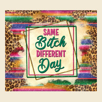 Same Bitch Different Day Premium Hoodie | Teevron