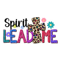 spirit lead me | Teevron