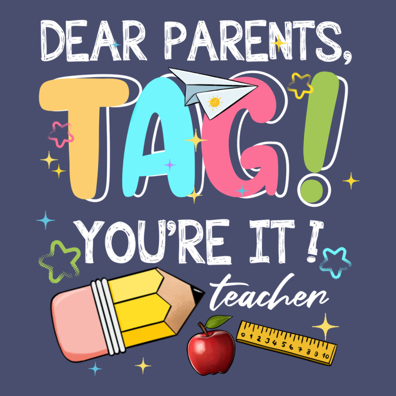 Dear Parents Tag Youare It Teacher Vintage Tee by JahusDesignShop | Teevron
