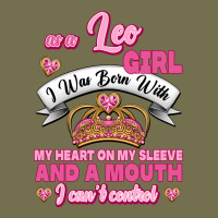 As A Leo Girl I Was Born With My Heart On My Sleeve And A Mouth Vintage Hoodie | Teevron