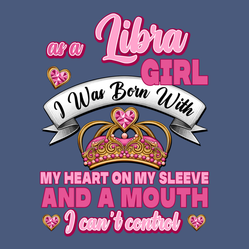 As A Libra Girl I Was Born With My Heart On My Sleeve And A Mouth Vintage Hoodie by Jasminsmagicworld | Teevron