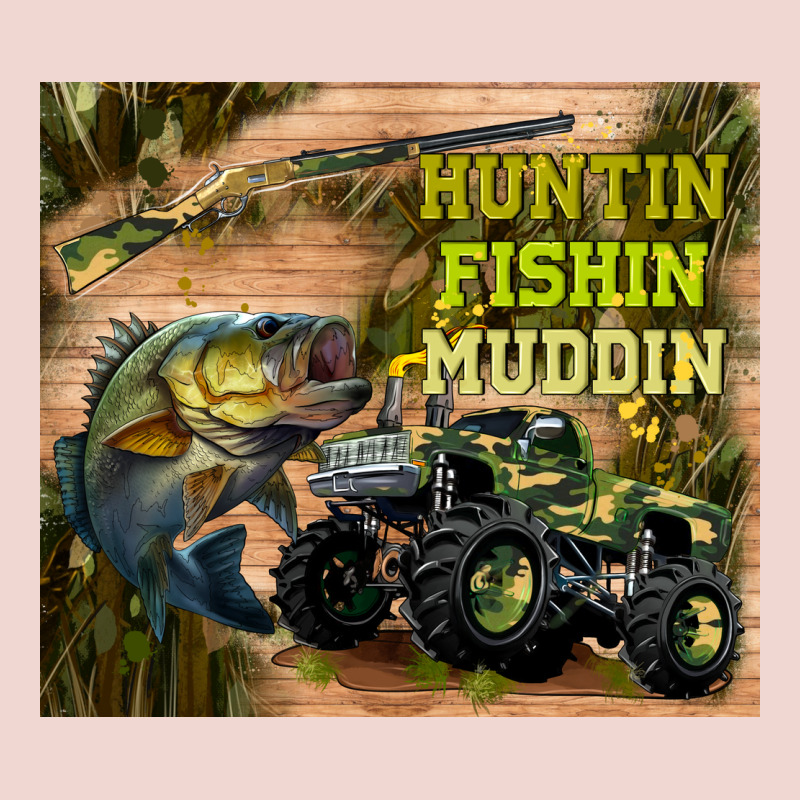 Huntin Fishin Muddin Premium Sweatshirt by TumblerDesignByShophia | Teevron