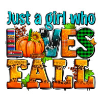 Just A Girl Who Loves Fall Premium Tee | Teevron