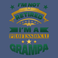 I'm Not Retired I'm A Professional Grampa Vintage Hoodie | Teevron