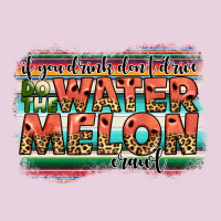 İf You Drink Don't Drive Do The Watermelon Crawl Ladies Tee | Teevron