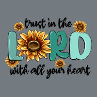Trust In The Lord With All Your Heart Heavyweight Sweatshirt | Teevron