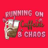 Running On Caffeine & Chaos Classic Tee | Teevron