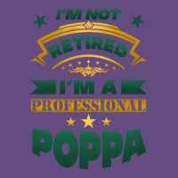 I'm Not Retired I'm A Professional Poppa Vintage Hoodie | Teevron