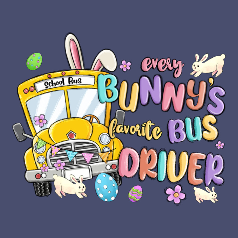 Every Bunny's Favorite Bus Driver Malia Vintage Tee by MaliasSmallBusiness | Teevron