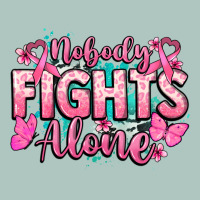 Nobody Fights Alone Cancer Awareness Premium Sweatshirt | Teevron
