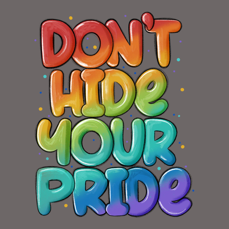 Dont Hide Your Pride Classic Tee by MaliasSmallBusiness | Teevron