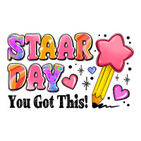 staar day you got this | Teevron