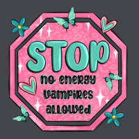 Stop No Energy Vampires Allowed Classic Tee | Teevron