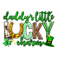 St. Patrick's Day Daddy's little lucky charm | Teevron
