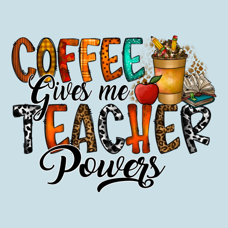 Coffee Gives Me Teacher Ladies Tee by CowhideDigitalArt | Teevron