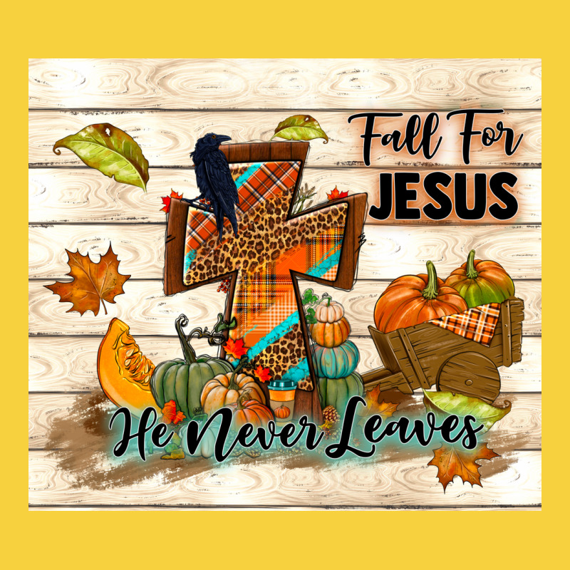 Fall For Jesus He Never Leaves Premium Sweatshirt by TumblerDesignByShophia | Teevron