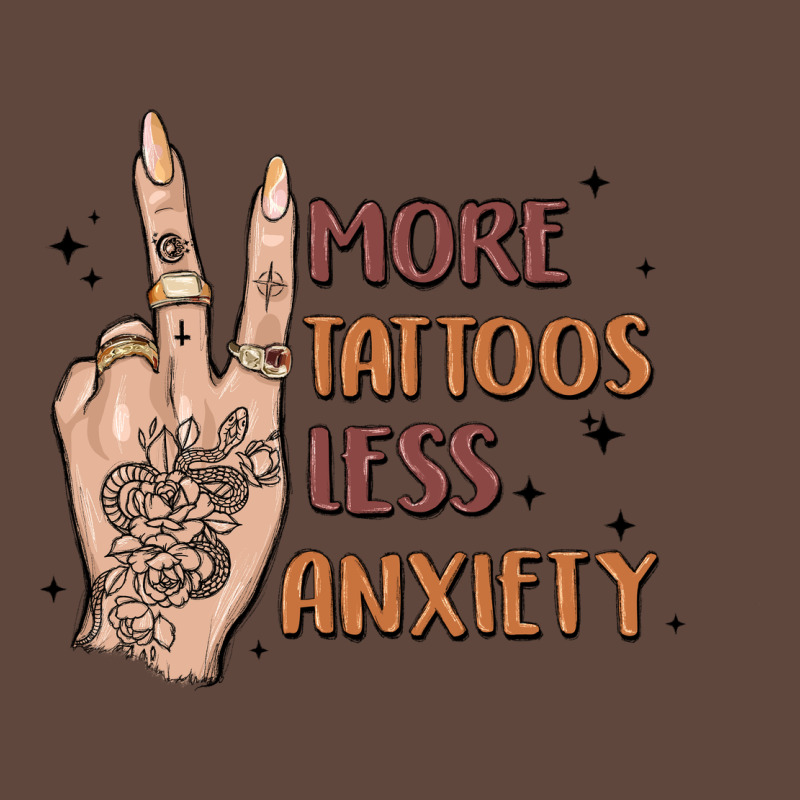 More Tattoos Less Anxiety Classic Tee by MaliasSmallBusiness | Teevron