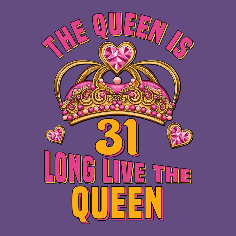 The Queen Is 31 Long Live The Queen Kopya Vintage Hoodie by Jasminsmagicworld | Teevron