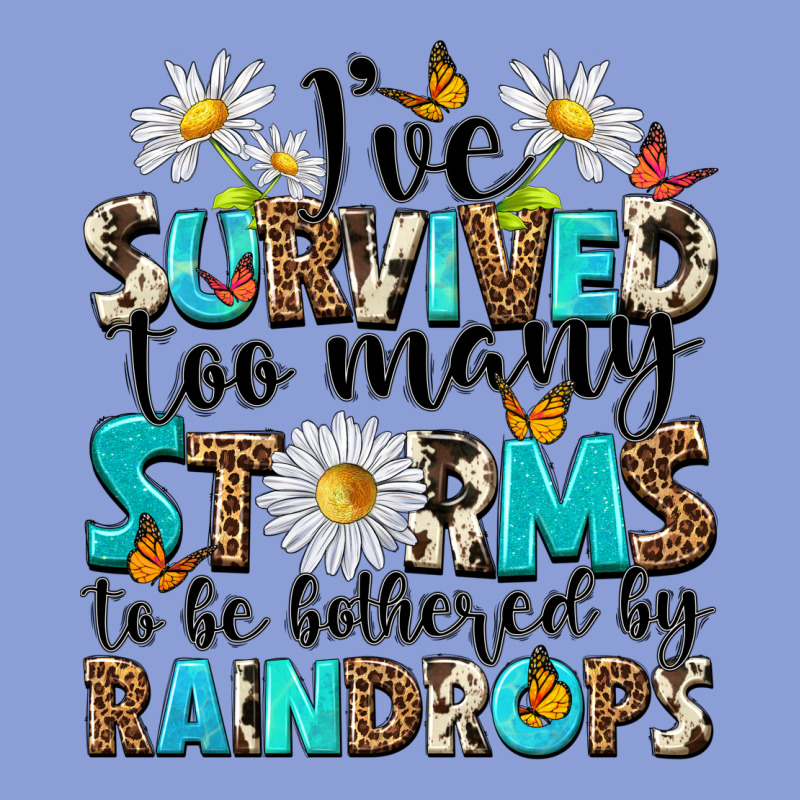Ive Survived Too Many Storms To Be Bothered By Rai Long Sleeve Tee by NancyCooperArtShop | Teevron