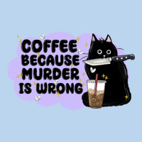 Coffee Because Murder Is Wrong Classic Tee | Teevron