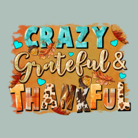 Crazy Grateful And Thankful Heavyweight Hoodie | Teevron