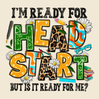 I Am Ready For Head Start But Is It Ready For Me Premium Tee | Teevron