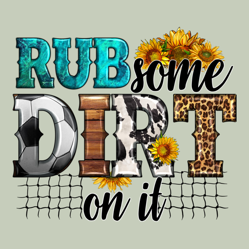 Rub Some Dirt On It Soccer Ladies Tee by HRA Design Shop | Teevron