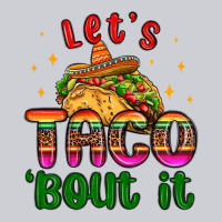 Let S Taco Bout It Heavyweight Sweatshirt | Teevron
