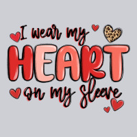 I Wear My Heart On My Sleeve Heavyweight Sweatshirt | Teevron