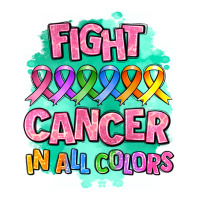 Fight Cancer In All Colors Premium Tee | Teevron