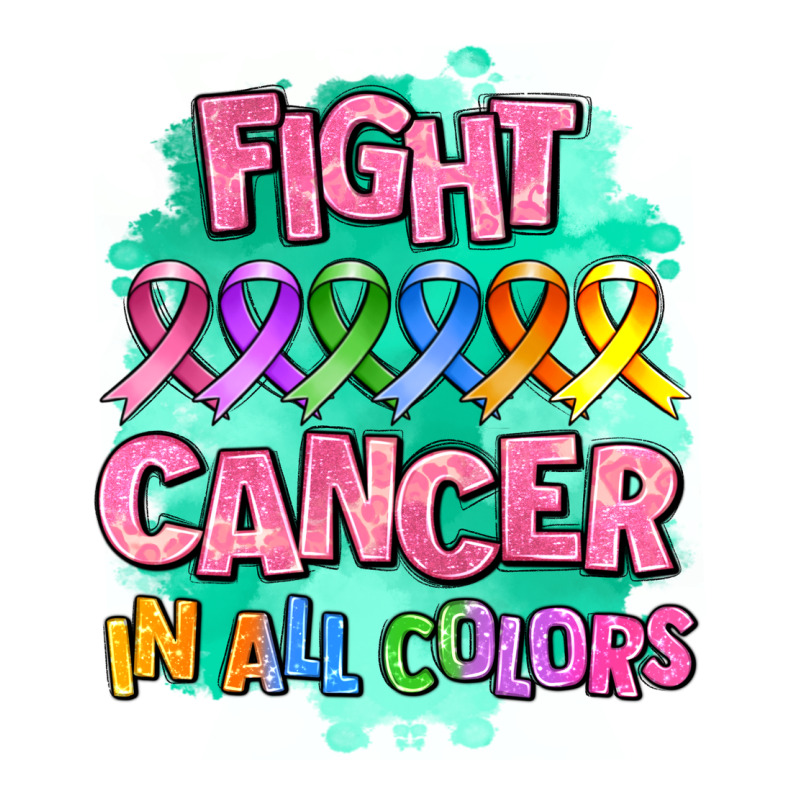 Fight Cancer In All Colors Premium Tee by AdoDesignShop | Teevron