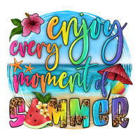 enjoy every moment of summer | Teevron