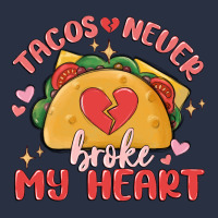 Tacos Never Broke My Heart Heavyweight Sweatshirt | Teevron