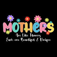 Mothers Are Like Flower Premium Tee | Teevron