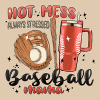 Hot Mess Always Stressed Baseball Mama Stanley Cup Classic Tee | Teevron