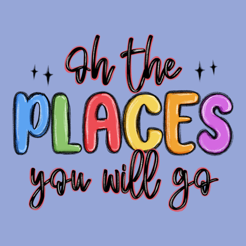 Oh The Places You Will Go Classic Tee by MaliasSmallBusiness | Teevron