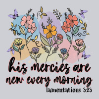 His Mercies Are New Every Morning Heavyweight Sweatshirt | Teevron