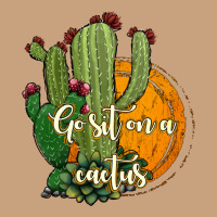 Cactus Go Sit On A Cactus Vintage Tee | Teevron