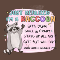 Just Realized Im A Raccoon Classic Tee | Teevron