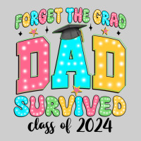 Forget The Grad Mom Survived Class Of 2024 Premium Tee | Teevron