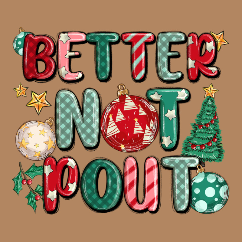 Better Not Pout Long Sleeve Tee by MaliasSmallBusiness | Teevron
