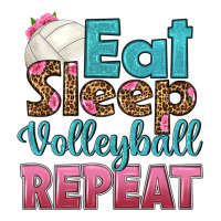 eat sleep volleyball repeat | Teevron